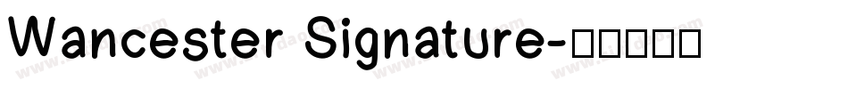 Wancester Signature字体转换